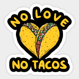 No Love No Tacos Sticker